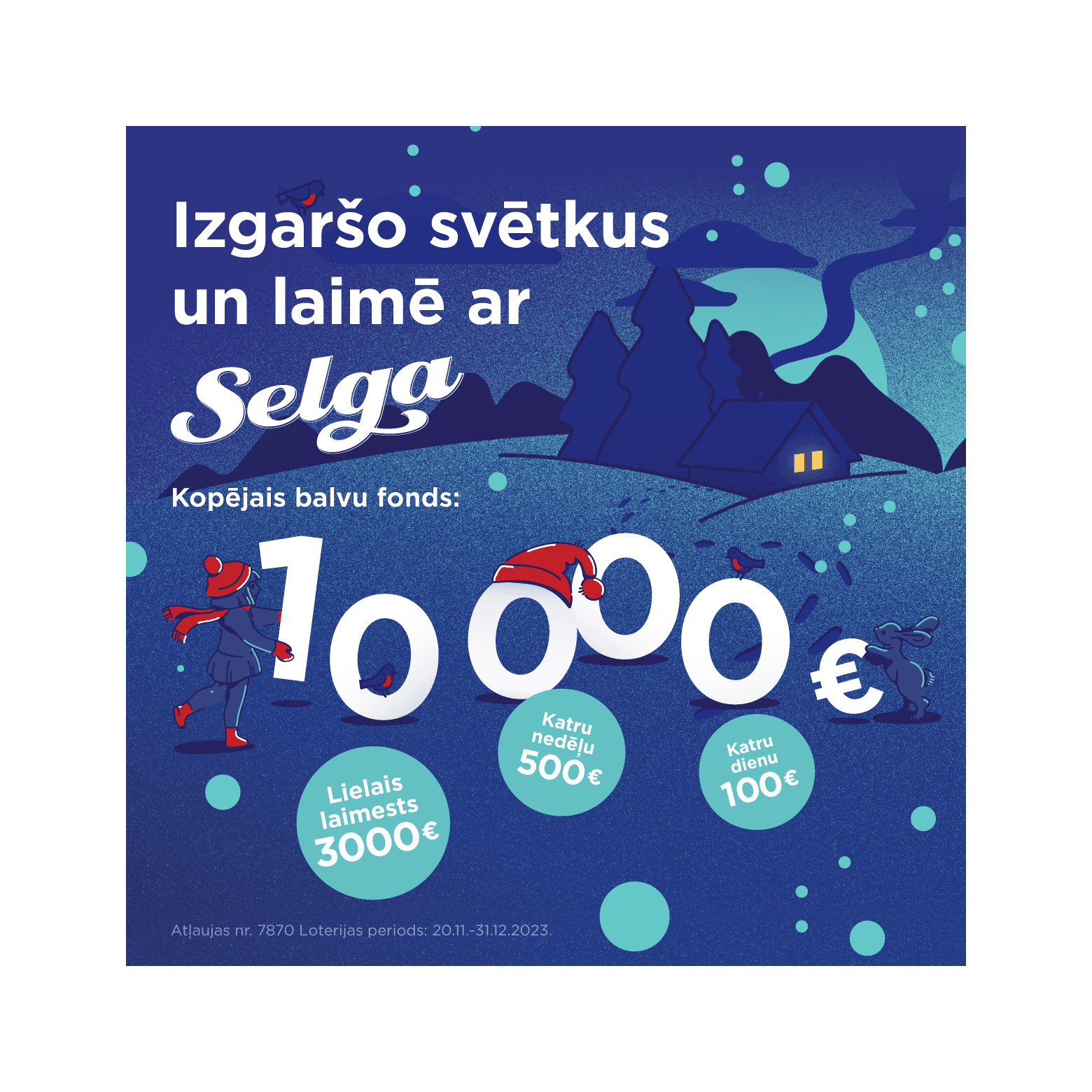 Izgaršo svētkus un laimē ar Selga! 